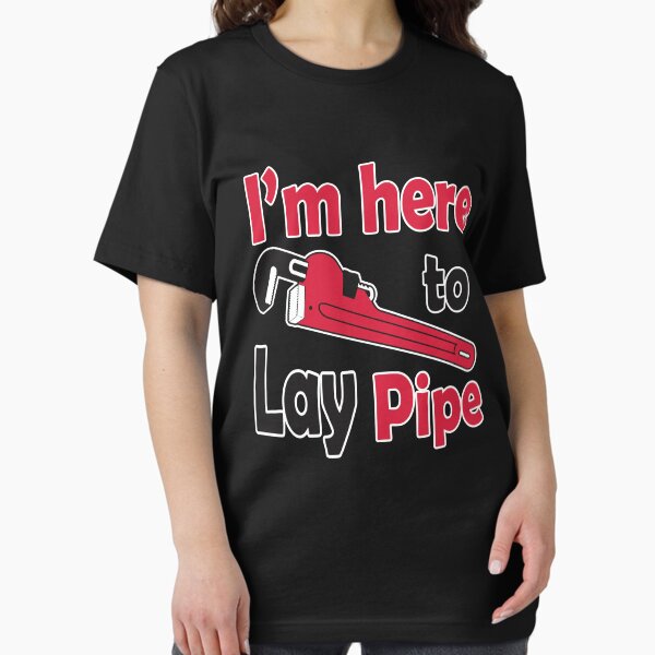 Item preview, I'm here to lay pipe! designed and sold by nektarinchen.