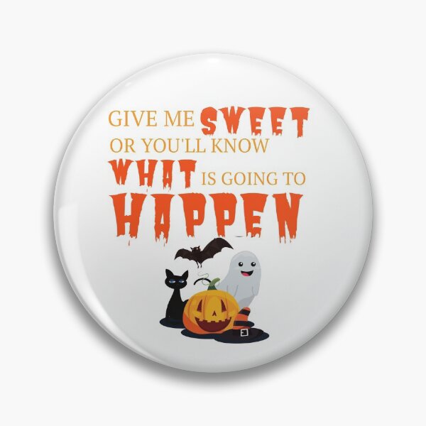 Item preview, Dame dulce o sabrás lo que va a pasar Halloween divertido designed and sold by BuddiesShops.