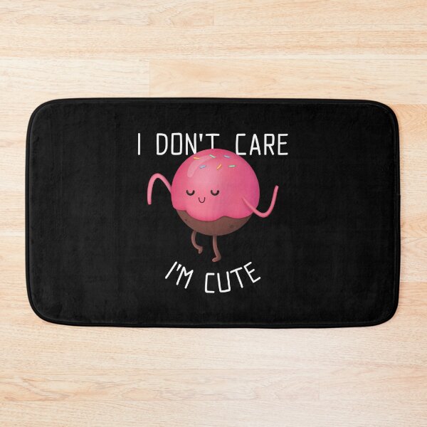 Item preview, I Don't Care, I Am Cute designed and sold by aksh-store.