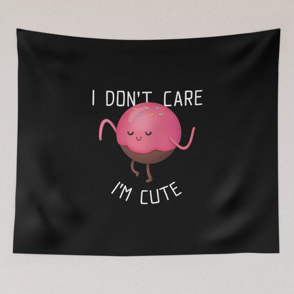 Item preview, I Don't Care, I Am Cute designed and sold by aksh-store.