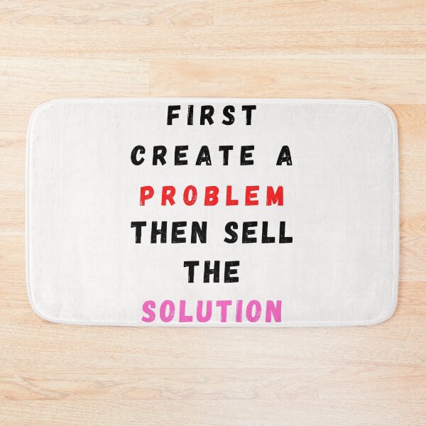 Item preview, First Create A Problem Then Sell The Solution Black designed and sold by DarkHumorstore.