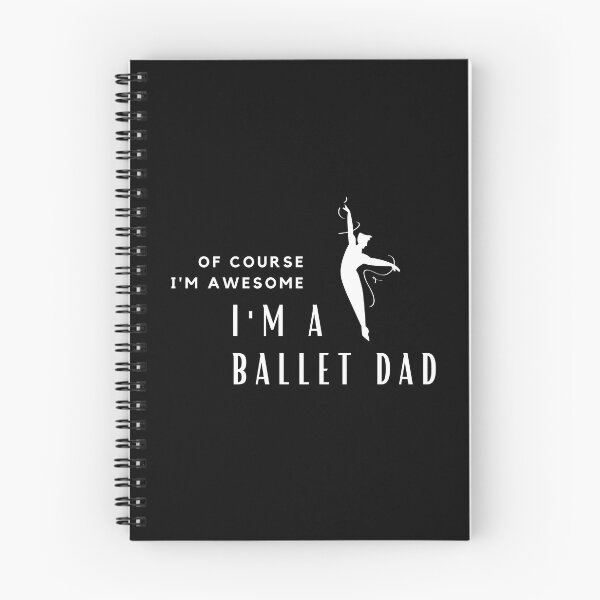 Item preview, Of Course I'm Awesome, I'm A Ballet Dad designed and sold by nincee.