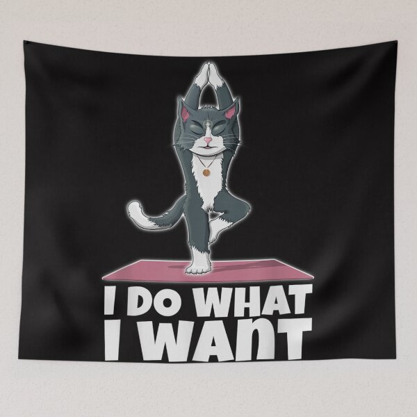 Item preview, Cat does Yoga Asanas_ I do what I want designed and sold by ClarkeLilly.