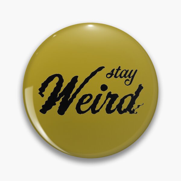 Item preview, Stay Weird designed and sold by bluehair.