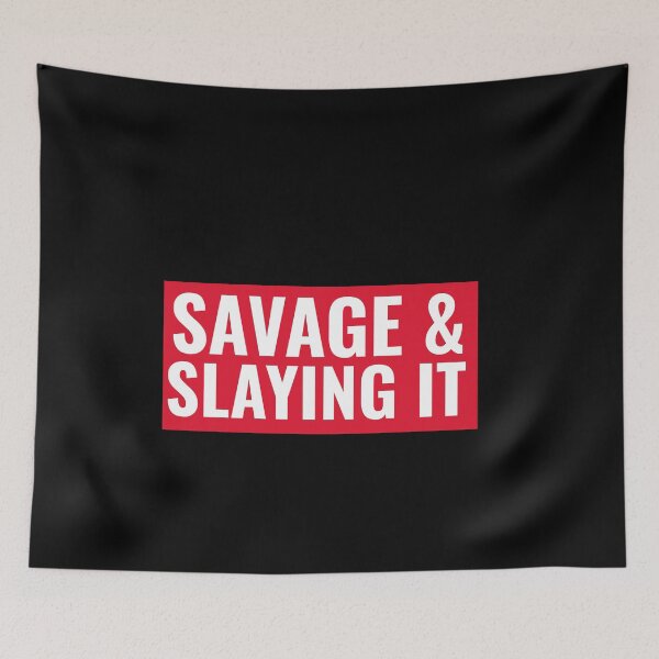 Item preview, Savage & Slaying It designed and sold by The Snug & Sassy.
