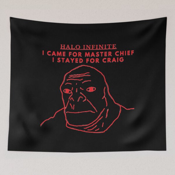 Item preview, Funny Gamer Halo Meme: I came for Master Chief, I stayed for Craig. designed and sold by LevelUpMerch.