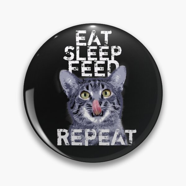 Item preview, Eat sleep feed repeat Tabby Cat designed and sold by Toffy2222.