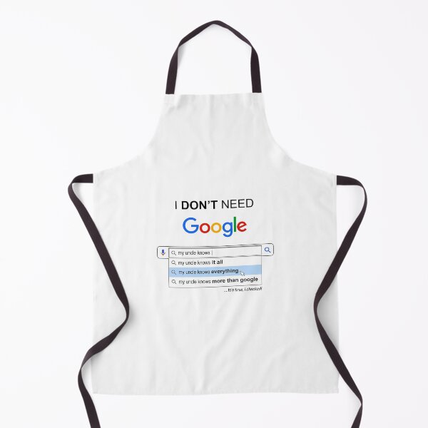 Item preview, I Don't Need Google my Uncle Knows Everything - Funny Quotes designed and sold by ShopieHome.