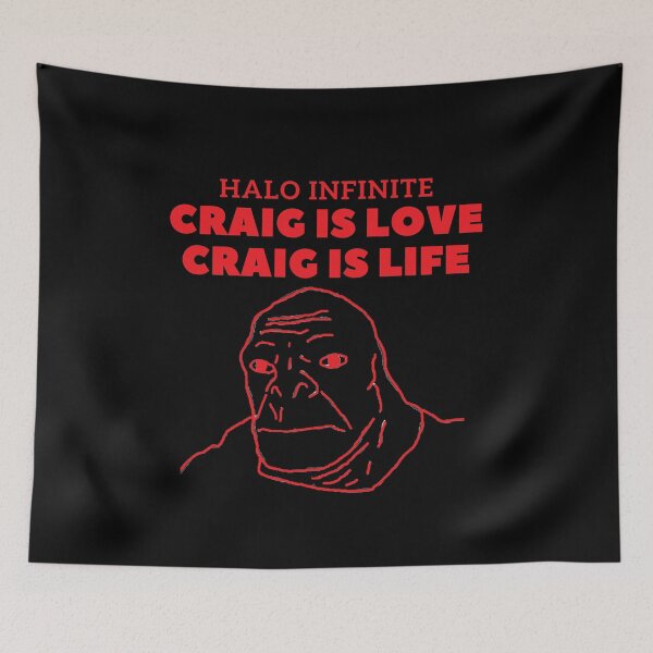 Item preview, Funny Halo Gamer Meme: Craig is Love, Craig is Life. designed and sold by LevelUpMerch.
