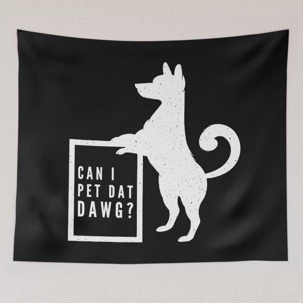 Item preview, German shepherd Can I Pet that Dog quote designed and sold by OneTimeEngineer.