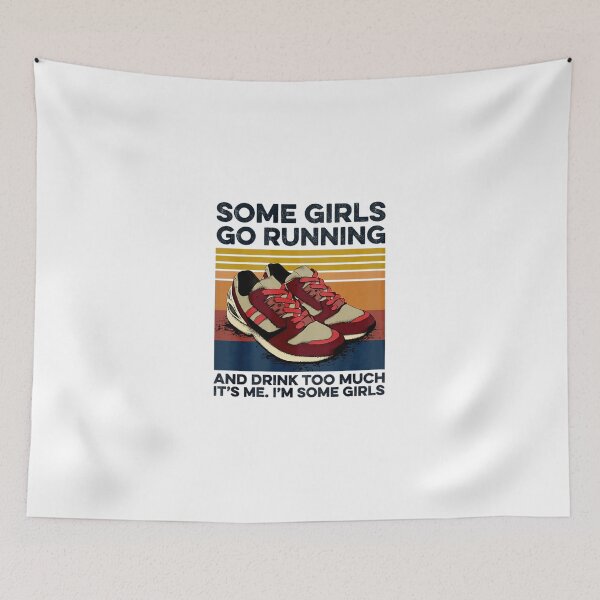 Item preview, Some girls go running and drink designed and sold by SamArtistbyAUS.