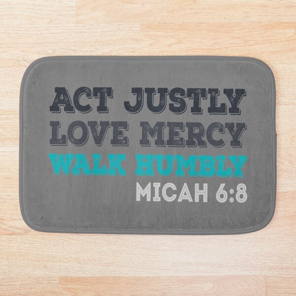 Item preview, Do justice, love kindness, and walk humbly. Micah 6 8 designed and sold by yappei.