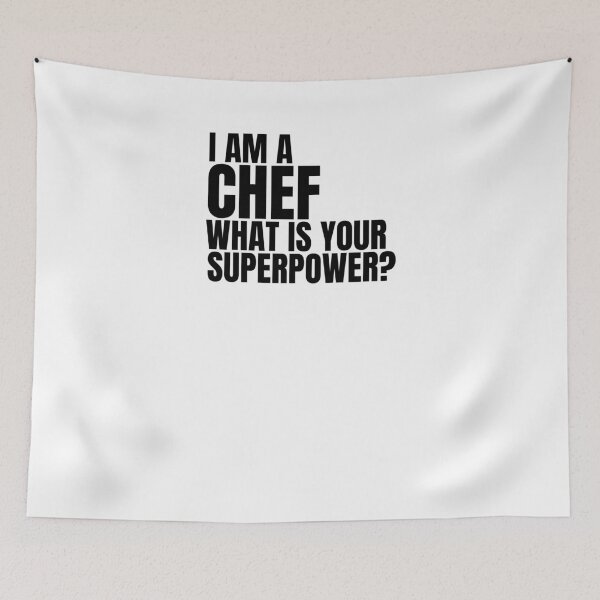 Item preview,  I AM A CHEF WHAT IS YOUR SUPERPOWER designed and sold by TrinityGIRL.