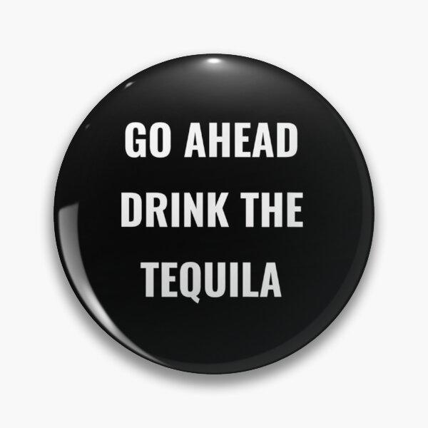 Artikelvorschau, Trinken Sie Tequila - Tequila-Themen entworfen und verkauft von Christopher221.