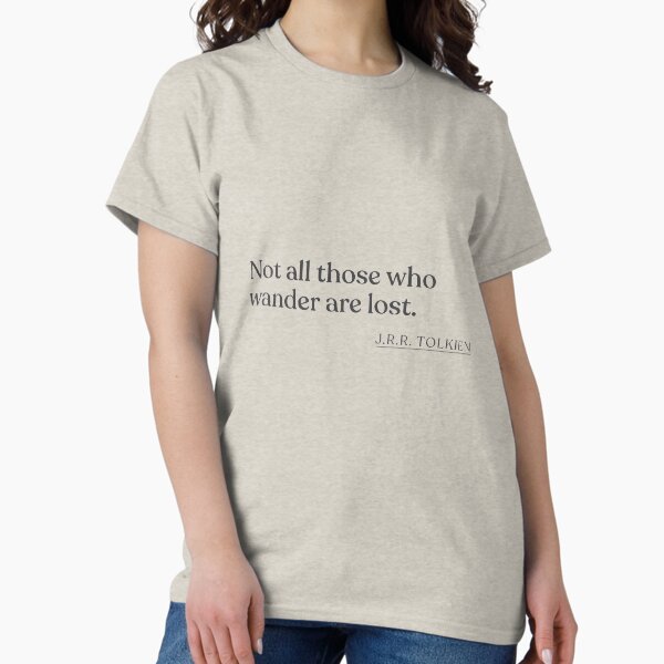 Vista previa del artículo con la obra «J.R.R. Tolkien - Not all those who wander are lost.», diseñado y vendido por BookQuoteMerch.