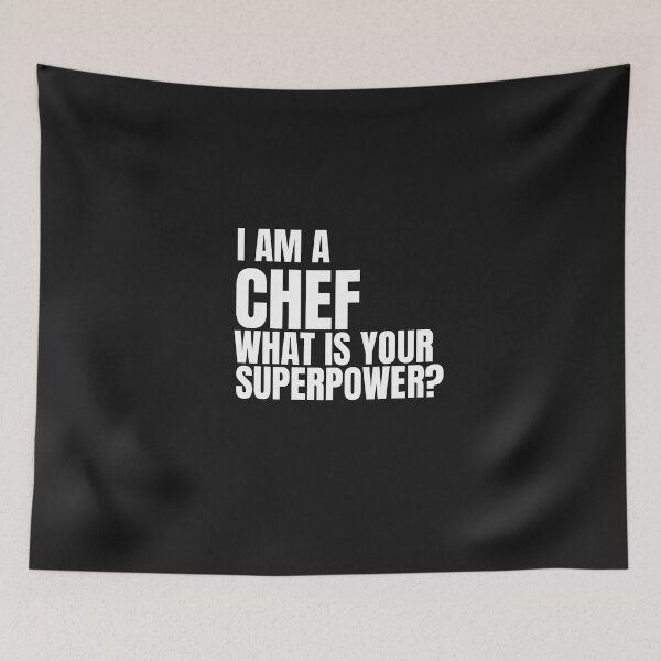 Item preview,   I AM A CHEF WHAT IS YOUR SUPERPOWER designed and sold by TrinityGIRL.