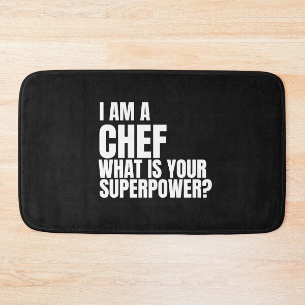 Item preview,   I AM A CHEF WHAT IS YOUR SUPERPOWER designed and sold by TrinityGIRL.