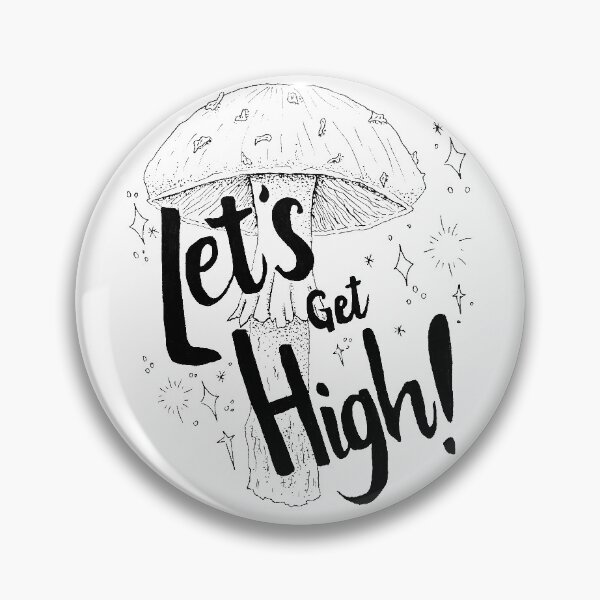 Item preview, Let's Get High x Mushroom designed and sold by livs-a-lil.
