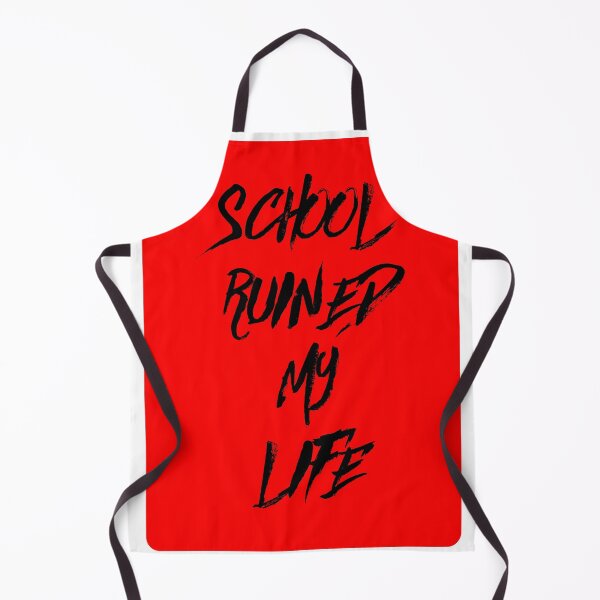 Item preview, School Ruined My Life designed and sold by Crazy Trendy Designs.
