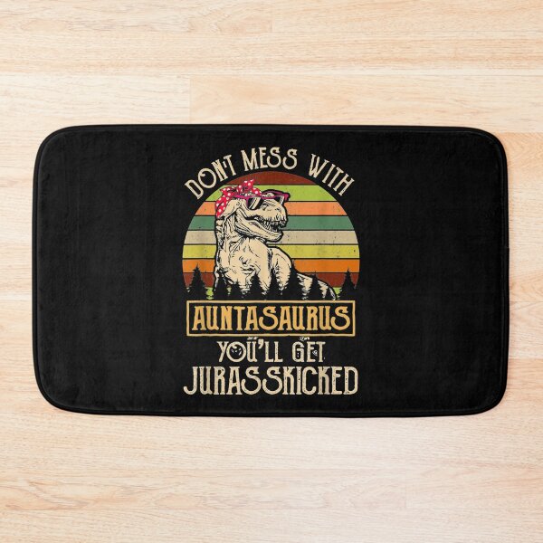 Item preview, Dont Mess with Auntasaurus T Rex Aunt Funny designed and sold by MarcMolinaro.