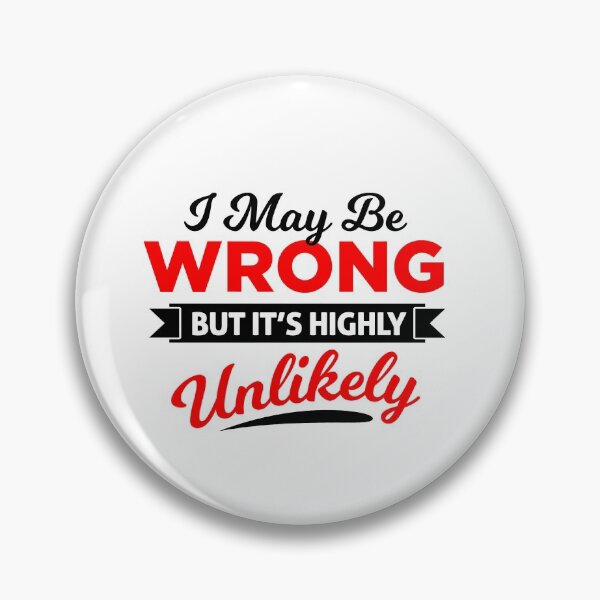 Item preview, I may be wrong. But it is highly unlikely. Arrogant t-shirt design designed and sold by phassystore.