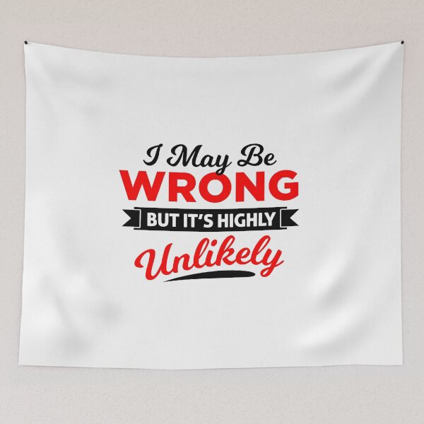 Item preview, I may be wrong. But it is highly unlikely. Arrogant t-shirt design designed and sold by phassystore.