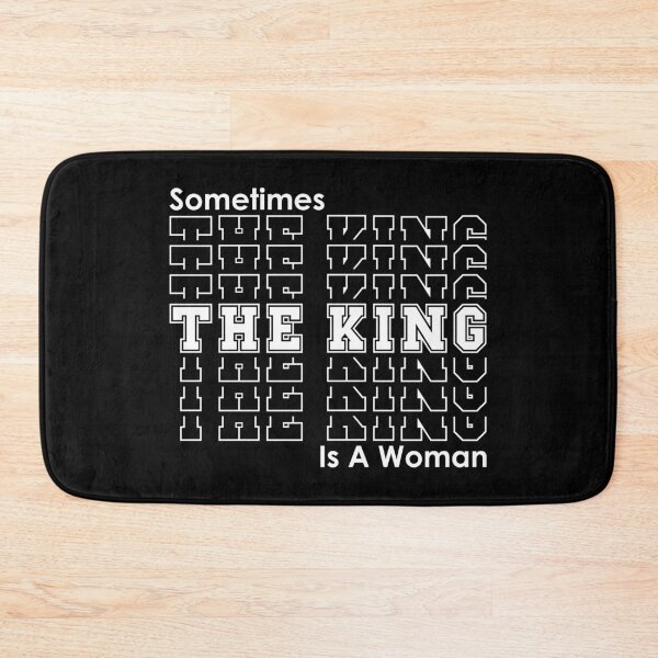 Item preview, Sometimes THE KING Is A Woman | Girl Power Black designed and sold by 4wordsmovement.