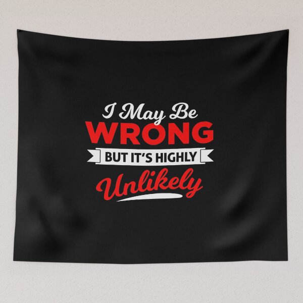 Item preview, I may be wrong. But it is highly unlikely. Arrogant t-shirt design designed and sold by phassystore.