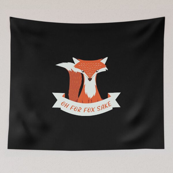 Item preview, Oh For Fox Sake designed and sold by StarByAsem.