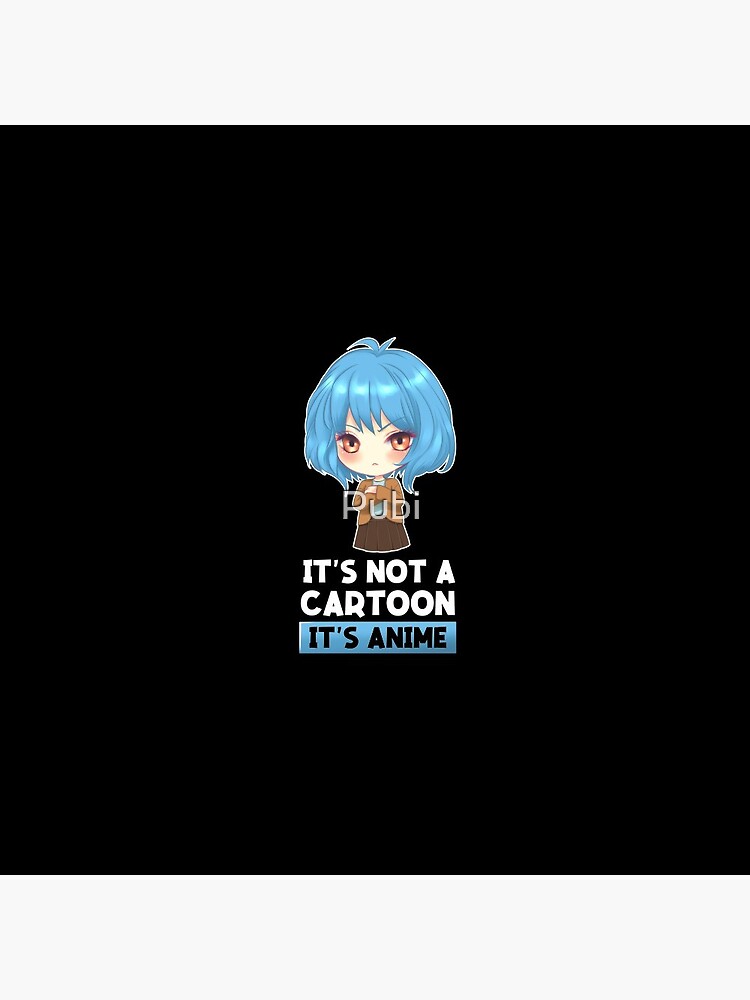 It's Not Cartoons It's Anime Fan Otaku Manga - Anime - Pin