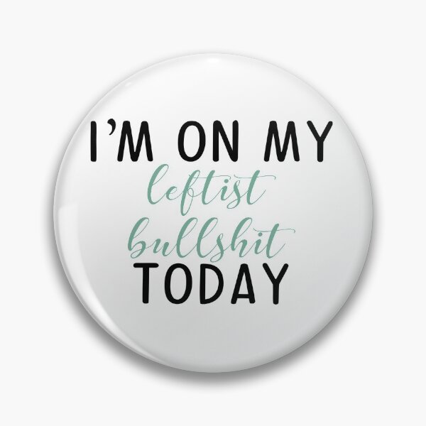 Item preview, I'm on my leftist bullshit today Sticker designed and sold by Megan Jamison.