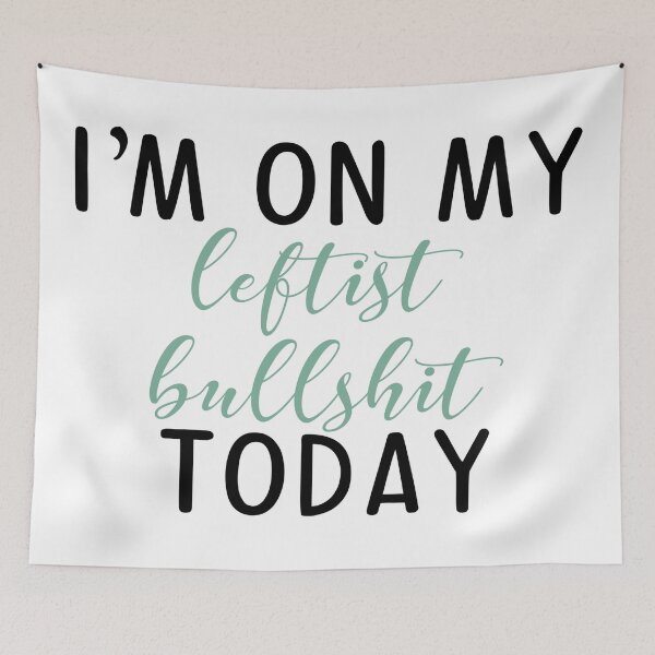 Item preview, I'm on my leftist bullshit today Sticker designed and sold by Megan Jamison.
