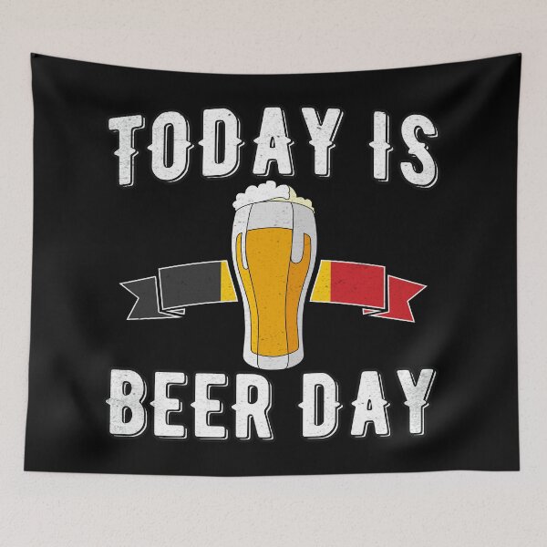 Item preview, Today Is Beer Day Belgian Drink designed and sold by Rawsky.