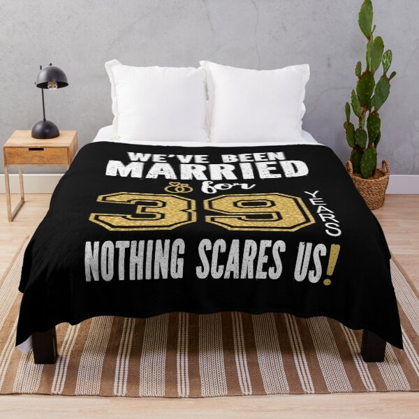 Item preview, We've Been Married For 39 Years Nothing Scares Us Couples design designed and sold by Grabitees.