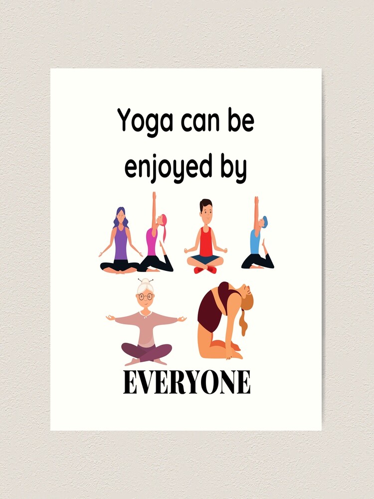 Anyone can do yoga!