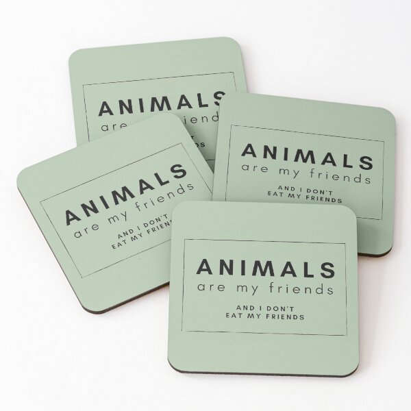 Item preview, Animals are my friends and I don't eat my friends designed and sold by NOARA STUDIO.