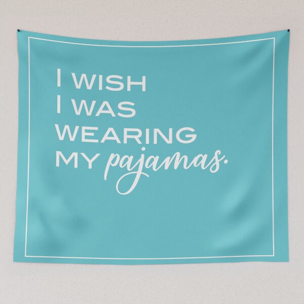 Item preview, I wish I was wearing my pajamas white quote on black background, lazy design designed and sold by Aura-E.