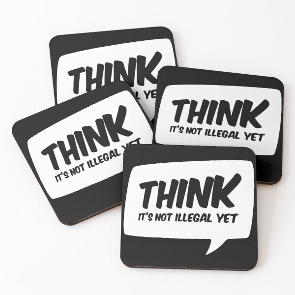 Item preview, Think! It's not illegal yet designed and sold by Merch-For-All.
