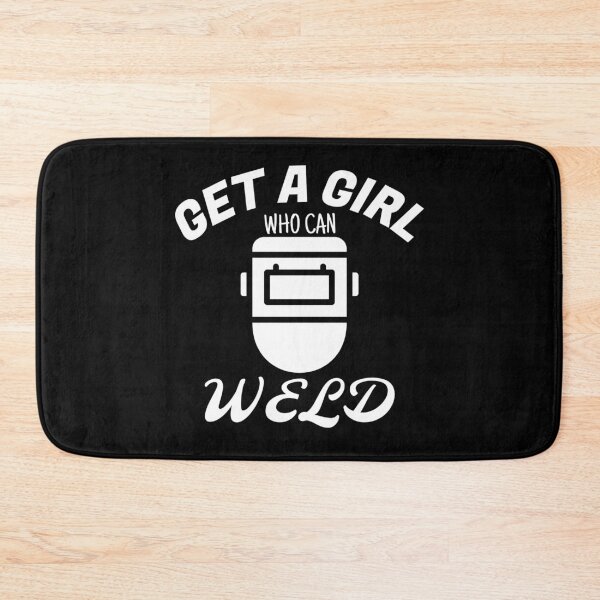 Item preview, Get A Girl Who Can Weld Welding designed and sold by jacks-tees.