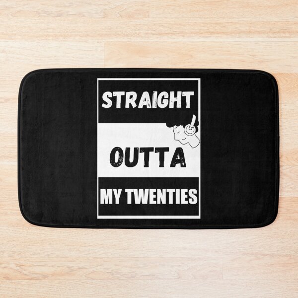 Item preview, Straight Outta My Twenties designed and sold by Fashion-clothes.