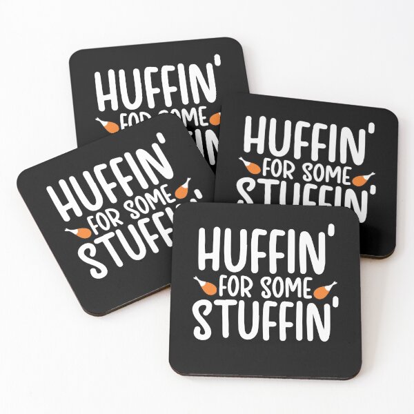 Item preview, Huffin' For Some Stuffin' Funny Thanksgiving Birthday Gift designed and sold by Akmloza.