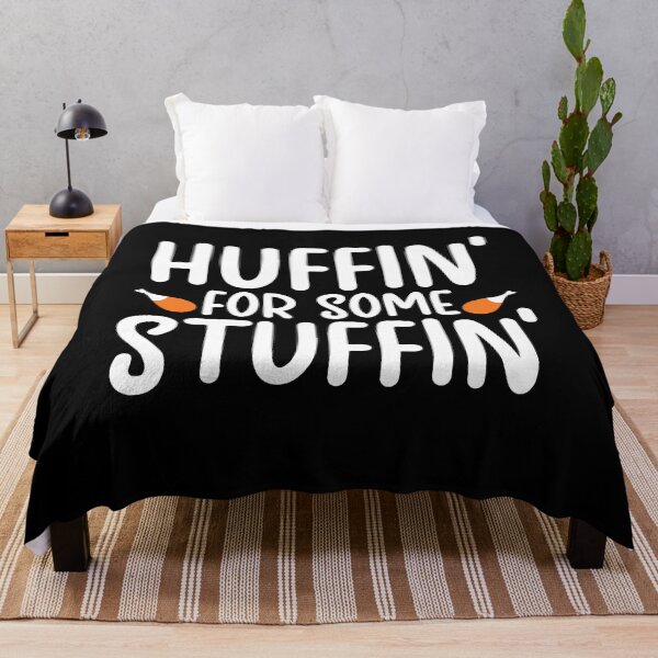 Item preview, Huffin' For Some Stuffin' Funny Thanksgiving Birthday Gift designed and sold by Akmloza.
