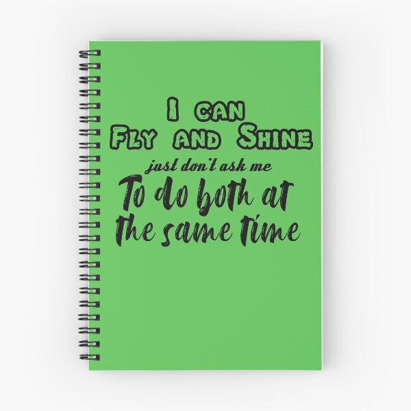 Item preview, I can fly and shine, just don't ask me to do both at the same time designed and sold by beefrancky.