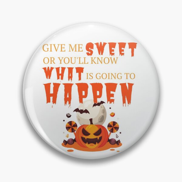 Item preview, Dame dulce o sabrás lo que va a pasar Calabaza de Halloween designed and sold by BuddiesShops.