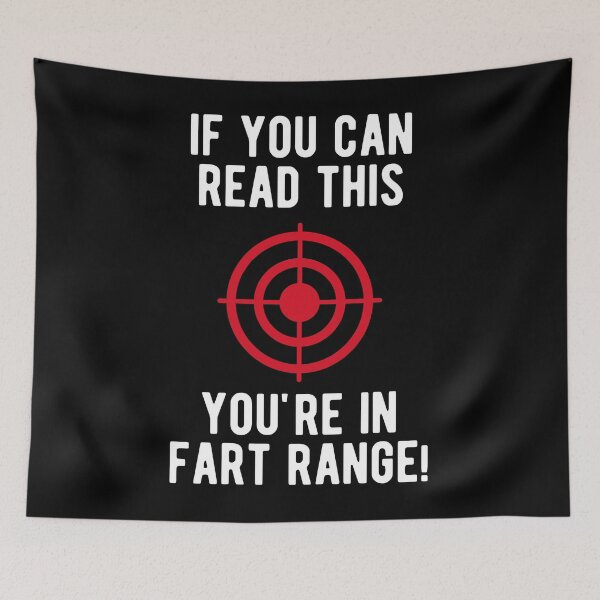 Item preview, If you can read this you're in fart range designed and sold by mographicdesign.
