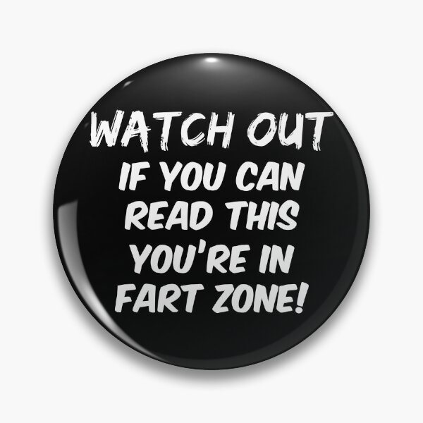 Item preview, Watch out if you can read this you're in fart zone designed and sold by mographicdesign.
