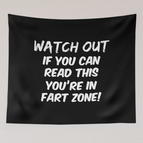 Item preview, Watch out if you can read this you're in fart zone designed and sold by mographicdesign.