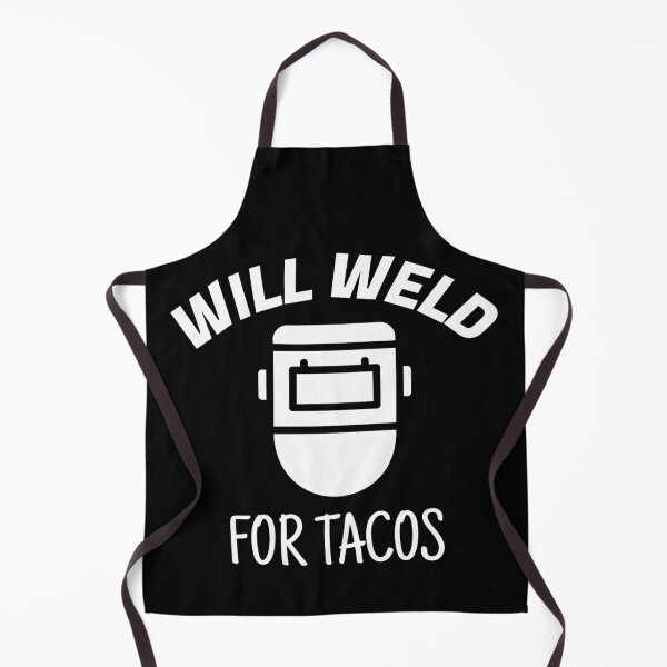 Item preview, Will Weld For Tacos Welding designed and sold by jacks-tees.