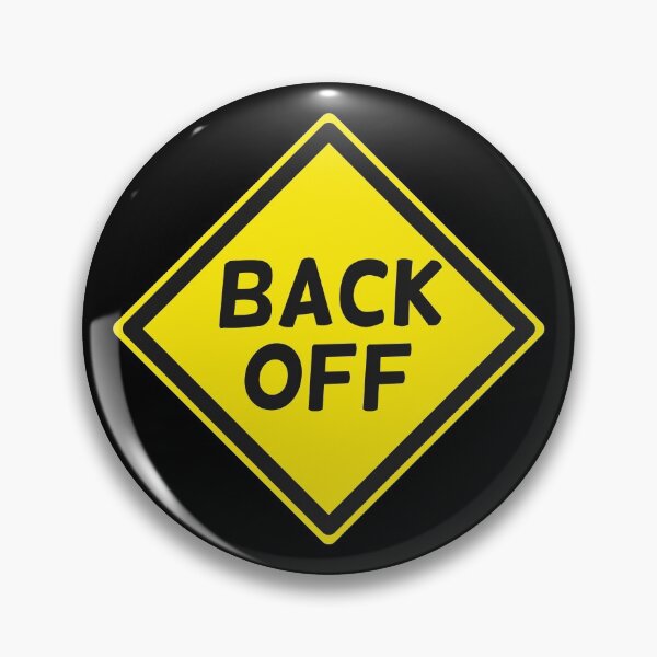 Item preview, Back Off designed and sold by SpitsPixels.
