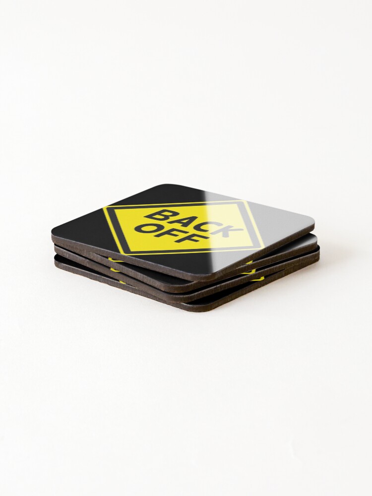 Thumbnail 4 of 5, Coasters (Set of 4), Back Off designed and sold by SpitsPixels.